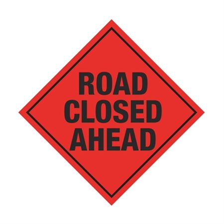 Road Closed Ahead Roll-Up Sign